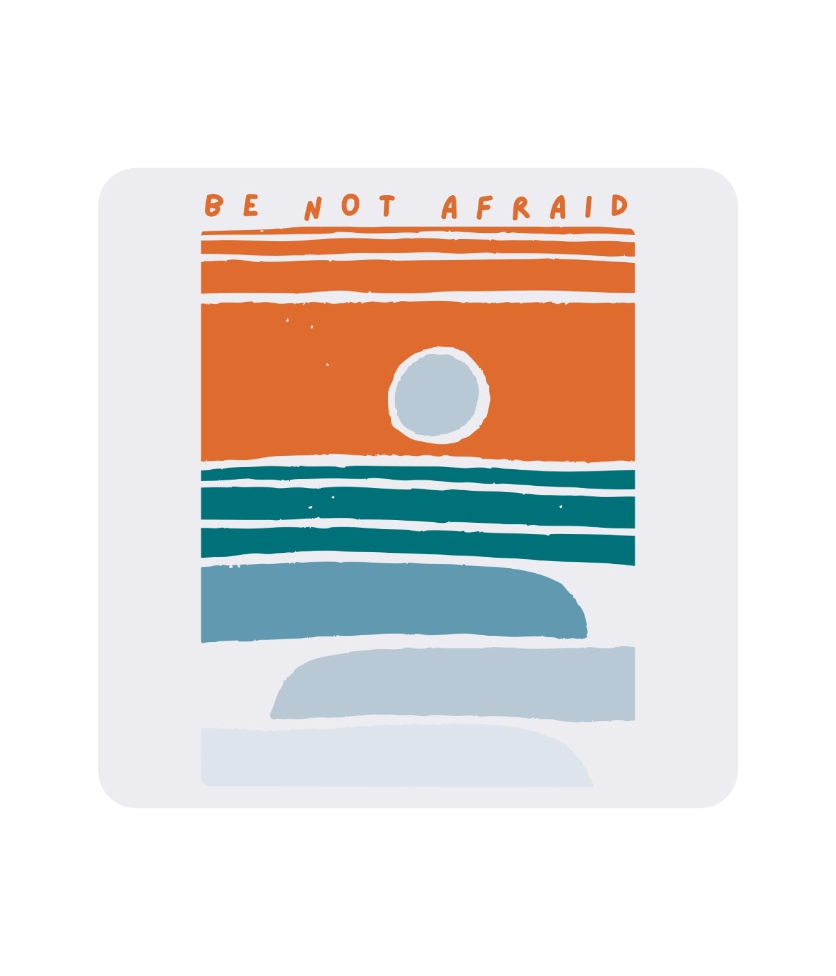 Motivational card with 'Be Not Afraid' text and abstract design on a white background